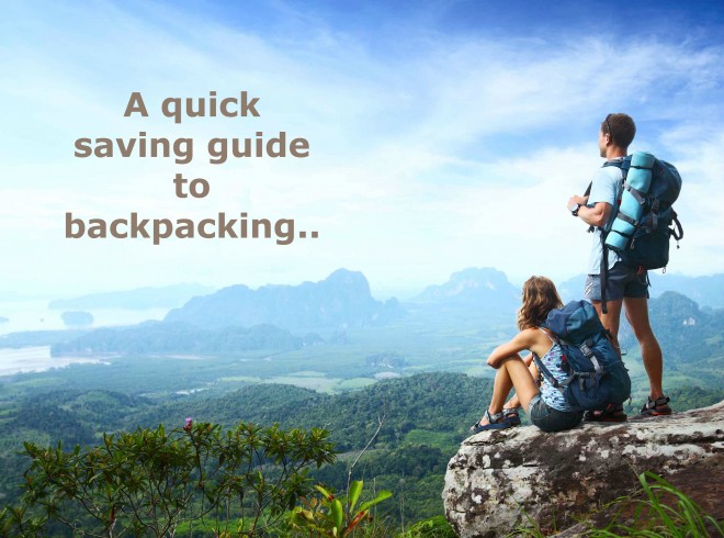 A Quick Saving Guide to Backpacking