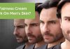 best-fairness-cream-for-mens